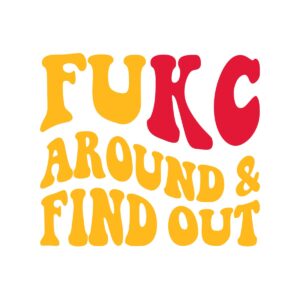 Fukc Around and Find Out SVG 21589