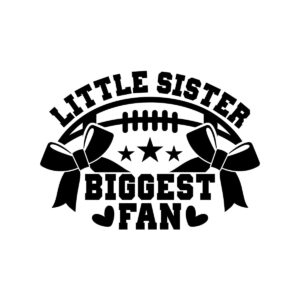 Little Sister Biggest Fan SVG 21560