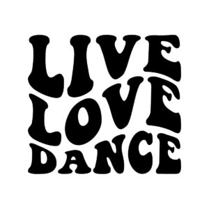 Live Love Dance SVG 21880