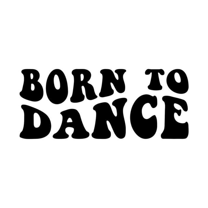 Born To Dance SVG 21878