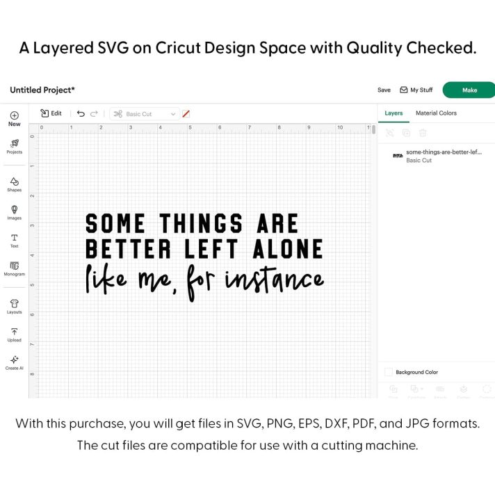 Some Things Are Better Left Alone Svg Png 7896 Cricut