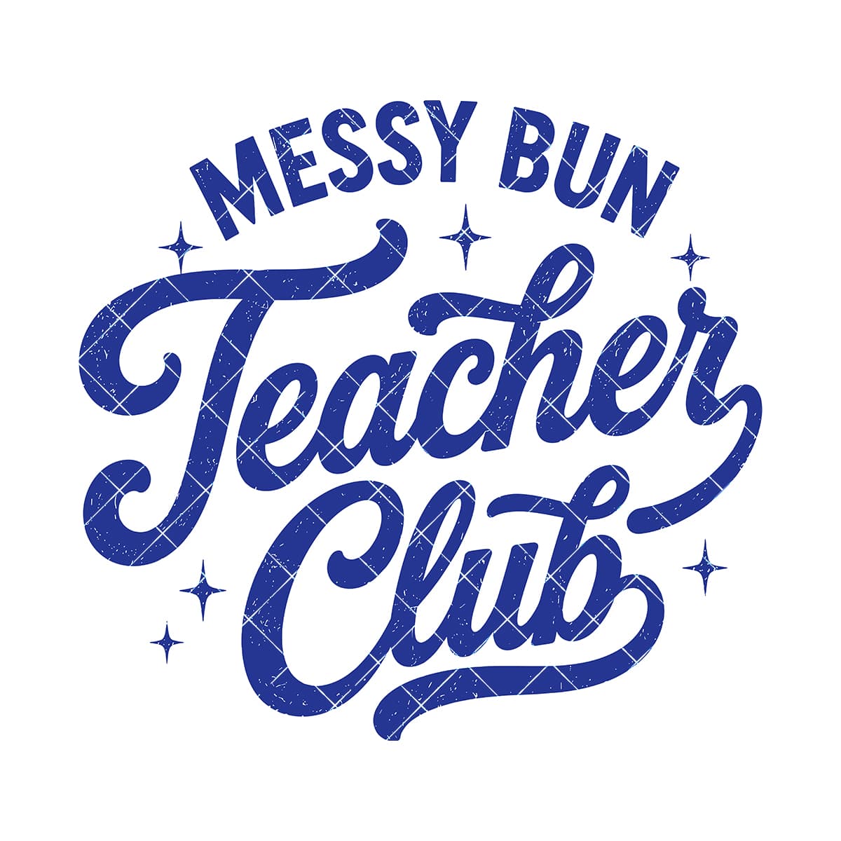 Messy Bun Teacher Club Sublimation Design 1345
